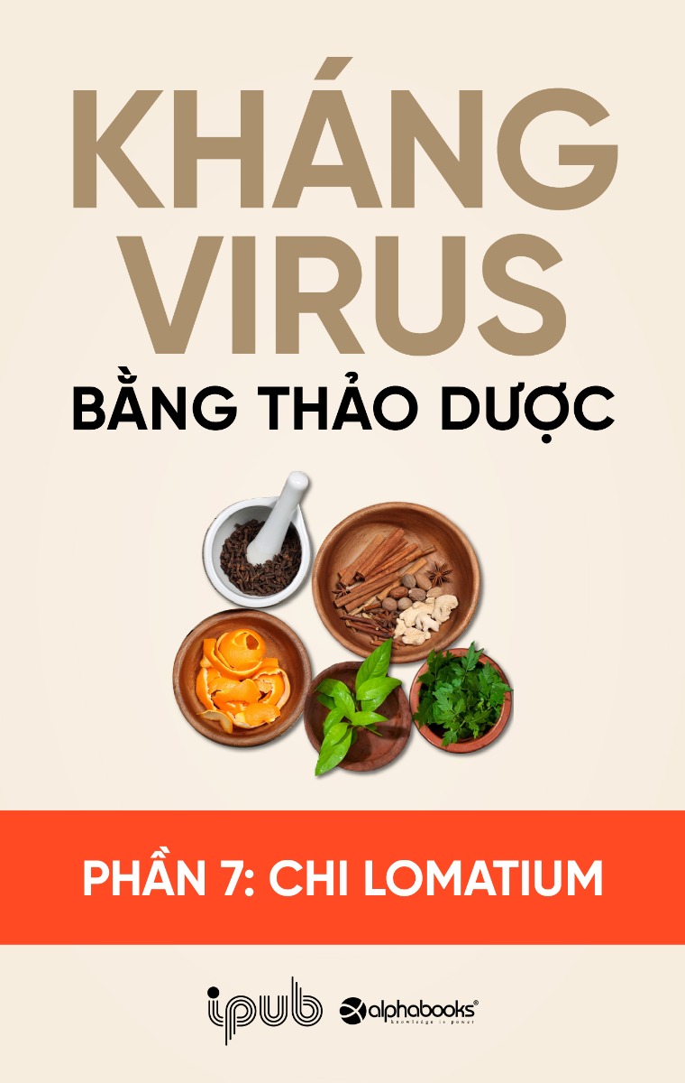 Kháng virus bằng thảo dược - Phần 7: Chi Lomatium